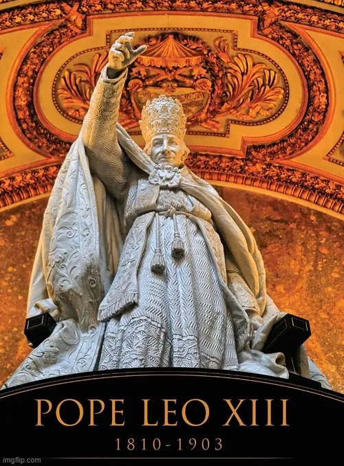Just finished reading the Great Encyclical papers of Pope Leo XIII | image tagged in rmk | made w/ Imgflip meme maker