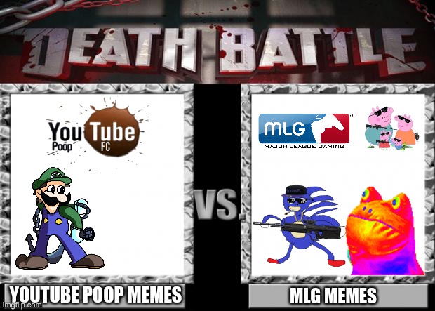 WHO WILL WIN | YOUTUBE POOP MEMES; MLG MEMES | image tagged in death battle,weegee,mlg,youtube poop,sanic,peppa pig | made w/ Imgflip meme maker