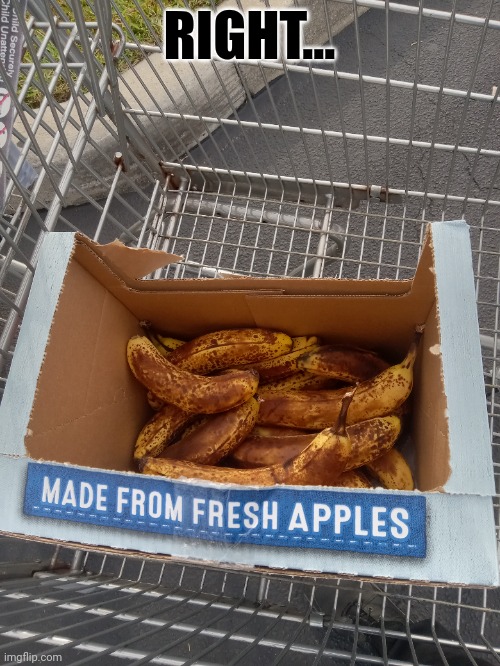 Made from fresh "apples" | RIGHT... | image tagged in memes,original meme | made w/ Imgflip meme maker