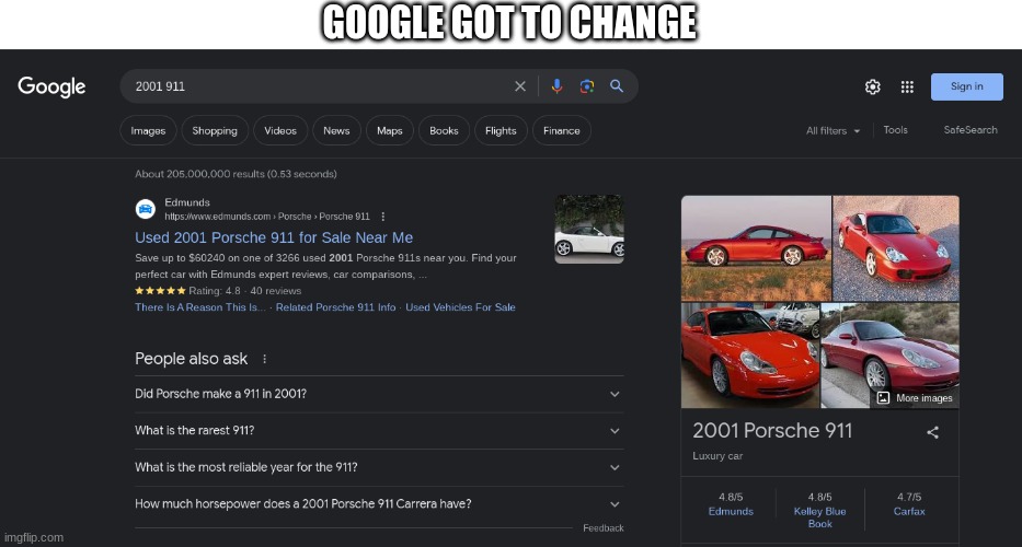 bruh Google search | GOOGLE GOT TO CHANGE | image tagged in 911 9/11 twin towers impact,911,google,google search,google search meme,bruh | made w/ Imgflip meme maker