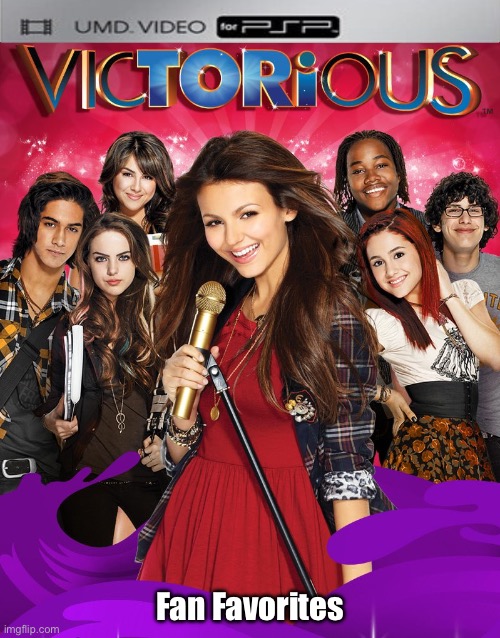 Victorious UMD Video | Fan Favorites | image tagged in nickelodeon,live action,music,girl,high school,singing | made w/ Imgflip meme maker
