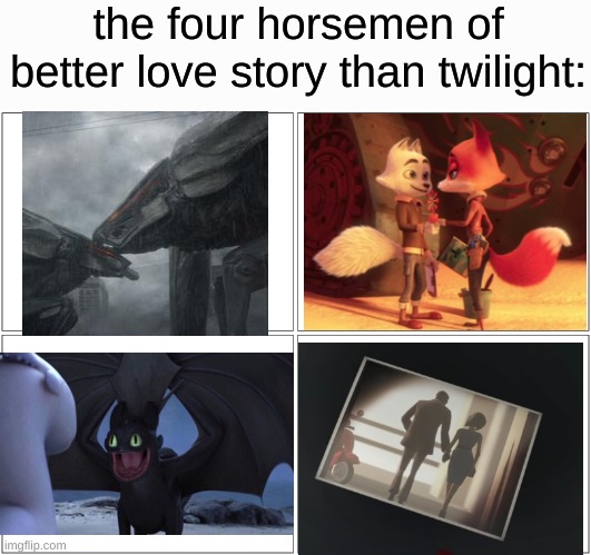 the healthiest relationships I've seen in fiction. sorry if this upsets you if your single. | the four horsemen of better love story than twilight: | image tagged in memes,wholesome,godzilla,cartoon,movie,cute | made w/ Imgflip meme maker