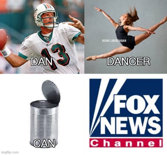 Dan Dancer CAN Cancer | image tagged in dan dancer can cancer,memes,fox news,fox news sucks | made w/ Imgflip meme maker