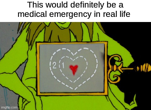 Unnatural fr | This would definitely be a medical emergency in real life | image tagged in memes,funny,christmas,christmas memes,the grinch,funny memes | made w/ Imgflip meme maker