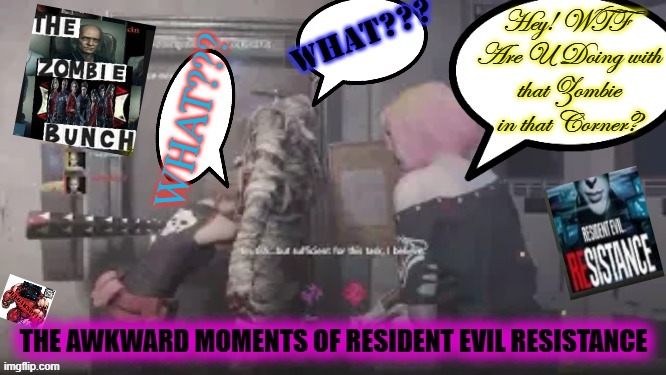 It's not what it looks like..... or is it? | image tagged in zombies,resident evil | made w/ Imgflip meme maker