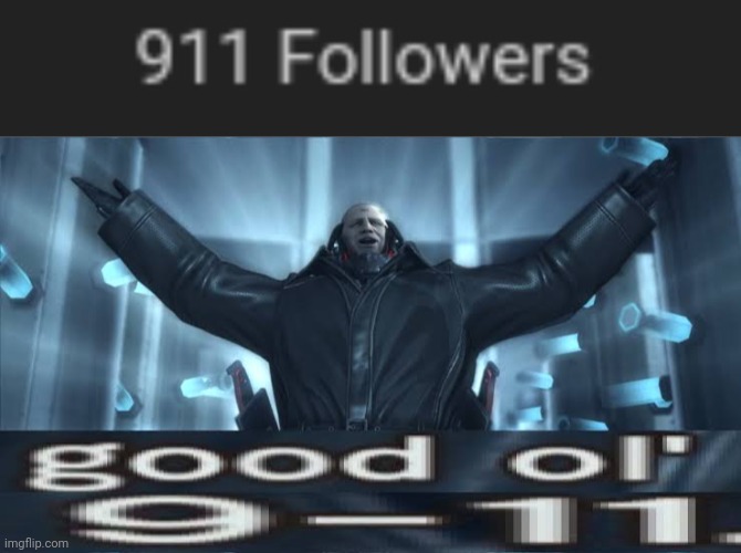 Party time: 911 | image tagged in good ol 911,911,followers,tifflamemez,memes,party | made w/ Imgflip meme maker