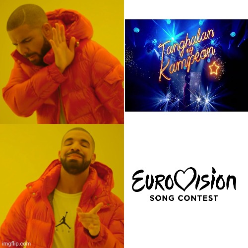 Eurovision is still more fun to watch than Tanghalan ng Kampeon | image tagged in memes,drake hotline bling,philippines,eurovision,tv show | made w/ Imgflip meme maker