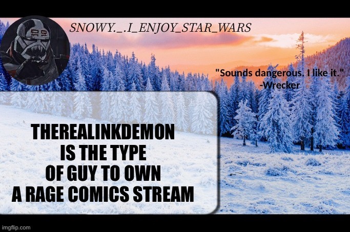 Snow I Enjoy Star Wars Announcement Temp Thx Darthswede Imgflip