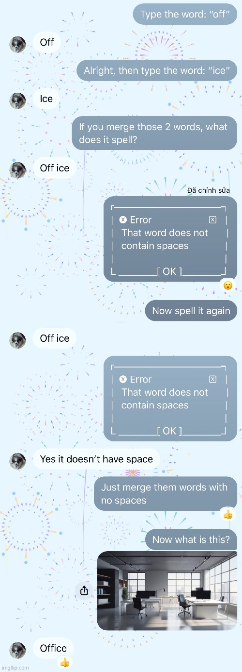 Just tricked my mom using 2 words on Messenger | image tagged in messenger,memes,your mom,off,ice,funny | made w/ Imgflip meme maker