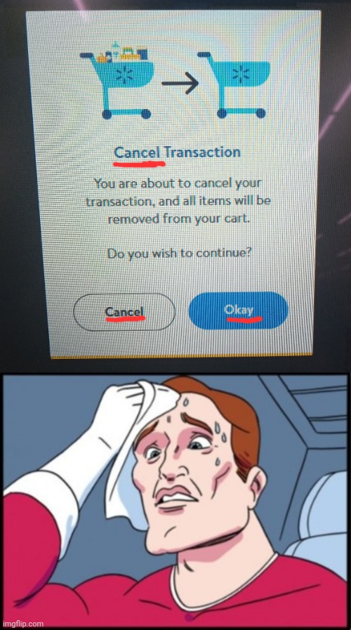 Is there a button for "don't cancel?" | image tagged in walmart,two buttons | made w/ Imgflip meme maker