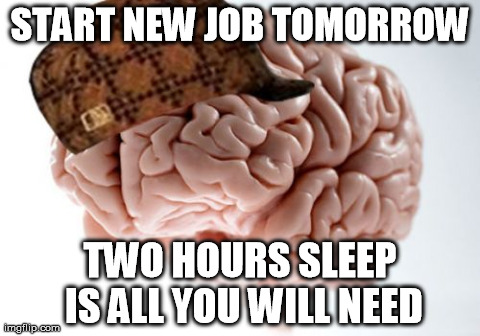 That's ok, I didn't need to be well rested for tomorrow.