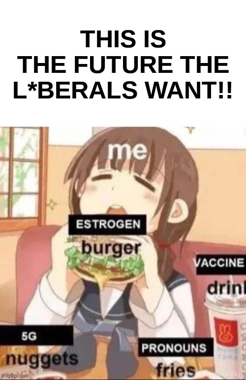 Estrogen Burger Imgflip