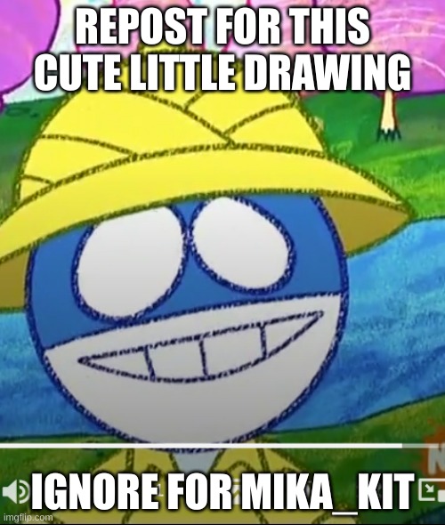 snap? | REPOST FOR THIS CUTE LITTLE DRAWING; IGNORE FOR MIKA_KIT | image tagged in snap | made w/ Imgflip meme maker