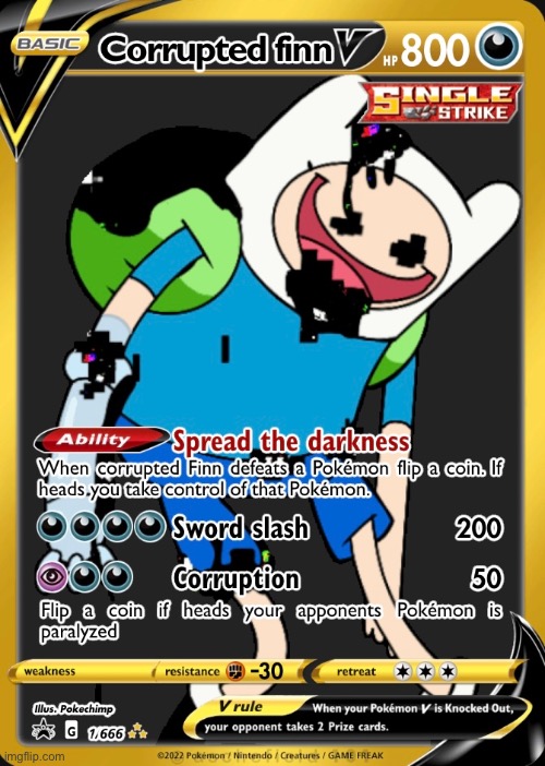 Corrupted Finn Pokémon card | image tagged in finn the human,adventure time,pibby | made w/ Imgflip meme maker