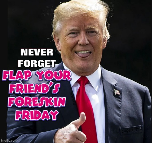 Image Tagged In Foreskin Friends Fridays Maga Morons Clown Car