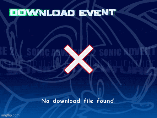 Sonic Adventure 2 Download Event | image tagged in gifs,internet,gaming,sonic the hedgehog | made w/ Imgflip images-to-gif maker