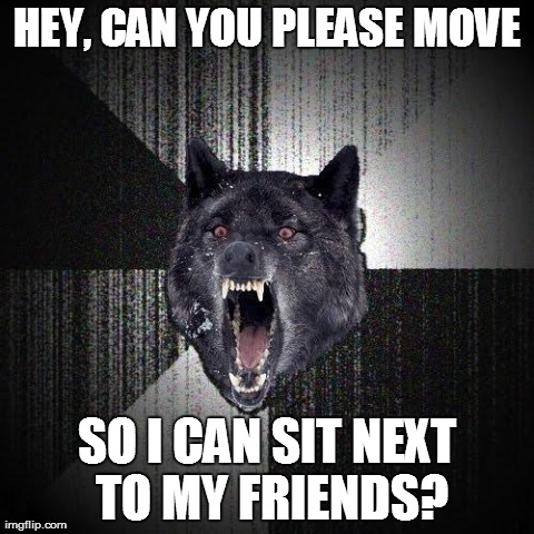 What some girl decided to ask me when I was sitting with my friends on the bus
