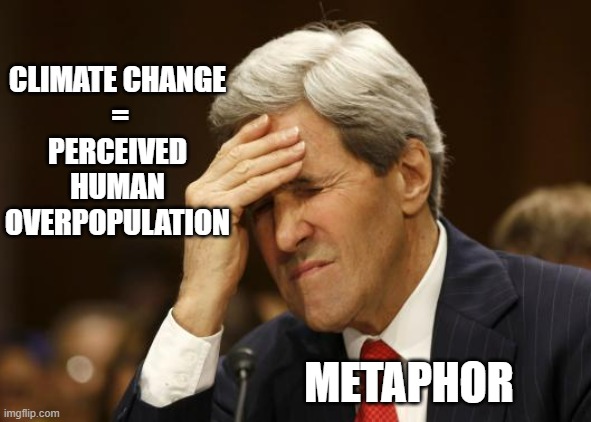 It's not about the Weather. Can Elitists can CHANGE The Climate Numbers to their Satisfaction? | CLIMATE CHANGE
 =
PERCEIVED
HUMAN
OVERPOPULATION; METAPHOR | image tagged in overpopulation,paris climate deal,futuristic utopia,democratic socialism,cultural marxism,al gore | made w/ Imgflip meme maker