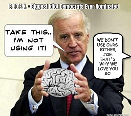 When Democrats don't have a clue where all those latinos in their backyards came from. | WE DON'T 
USE OURS 
 EITHER, 
JOE.
THAT'S 
WHY WE
 LOVE YOU 
SO. | image tagged in biden,memes,illegal aliens,ufos,democrats | made w/ Imgflip meme maker