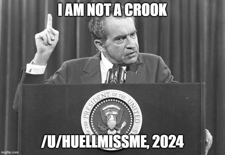 I AM NOT A CROOK Imgflip