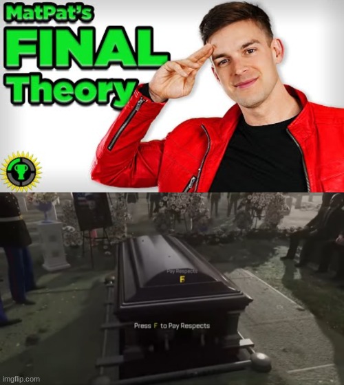 we still miss you matpat | image tagged in press f to pay respects,matpat,call of duty | made w/ Imgflip meme maker