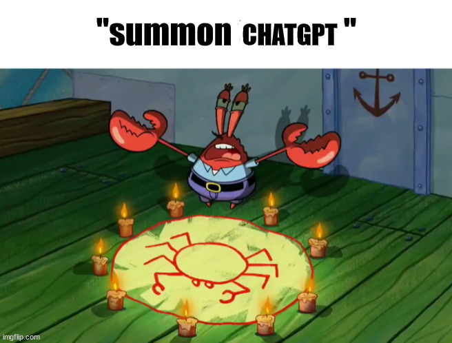 summon the alts | CHATGPT | image tagged in summon the alts | made w/ Imgflip meme maker