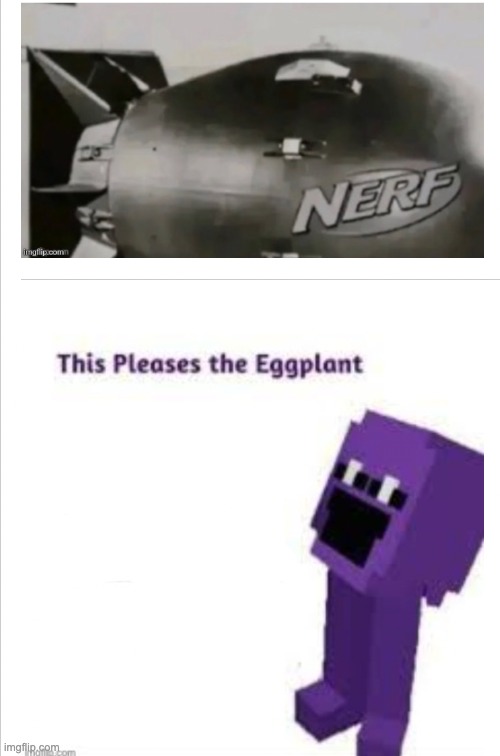 The Nuclear Eggplant | image tagged in fnaf,nerf,dark humor,bomb,nuclear bomb,imgflip | made w/ Imgflip meme maker