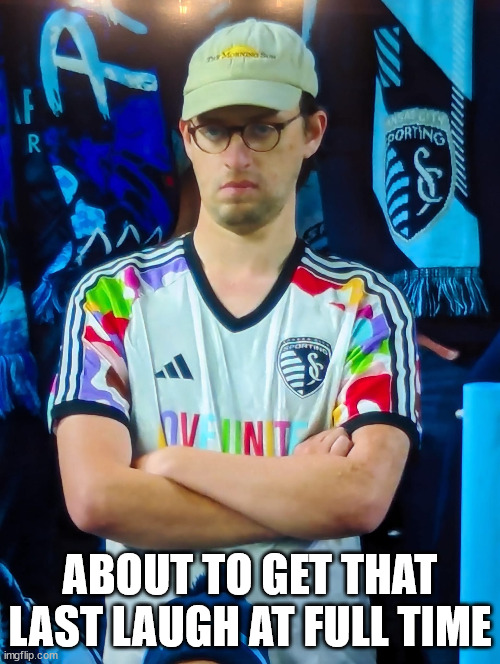 Last Laugh | ABOUT TO GET THAT LAST LAUGH AT FULL TIME | image tagged in last laugh,soccer | made w/ Imgflip meme maker