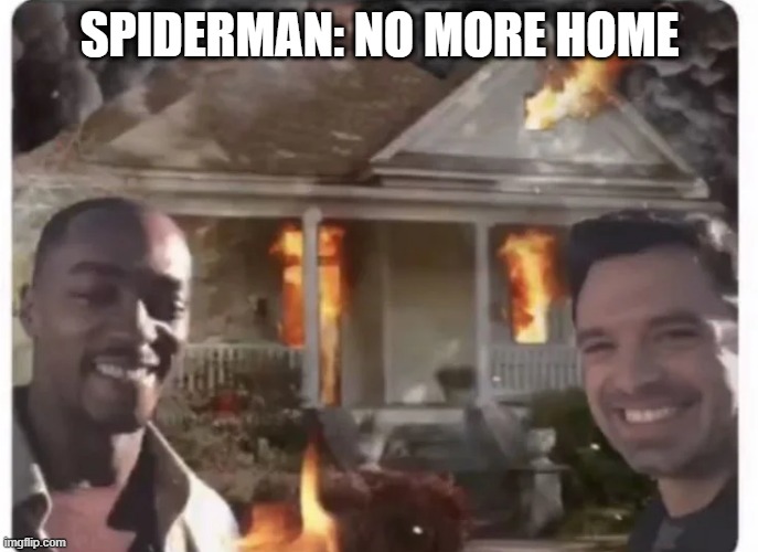 Everyone's Got a Gimmick | SPIDERMAN: NO MORE HOME | image tagged in spiderman | made w/ Imgflip meme maker
