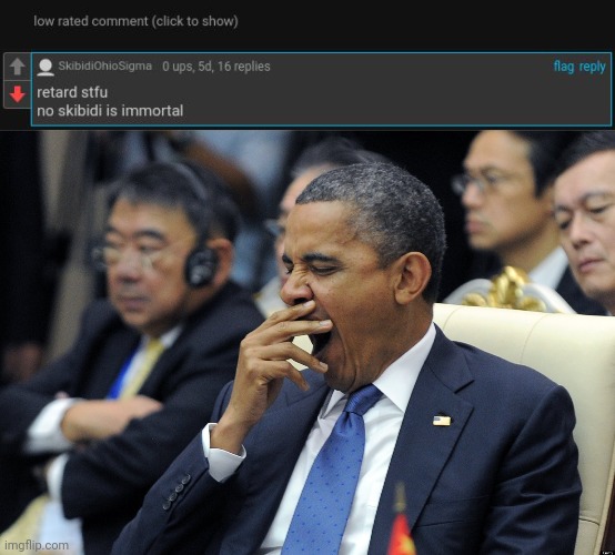 Intense yawning | image tagged in obama yawning,comment section,comments,comment,memes,low rated comment | made w/ Imgflip meme maker