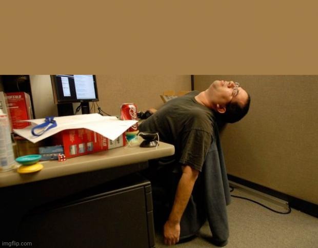 asleep at desk | image tagged in asleep at desk | made w/ Imgflip meme maker