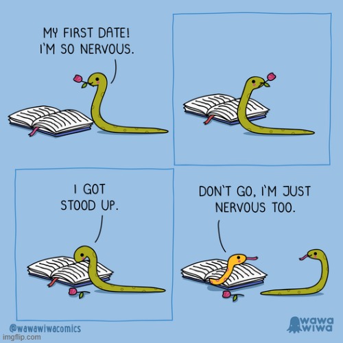 image tagged in snakes,date,nervous,book,bookmark,rose | made w/ Imgflip meme maker