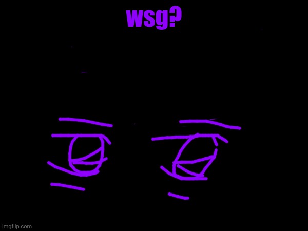 wsg? | made w/ Imgflip meme maker
