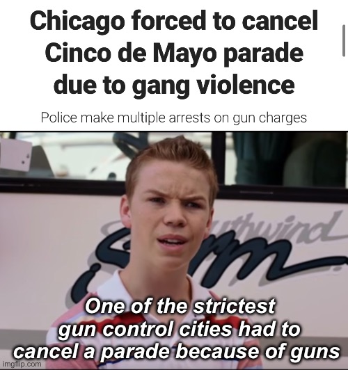 Progressive ideas usually never work out | One of the strictest gun control cities had to cancel a parade because of guns | image tagged in you guys are getting paid,politics lol,memes,derp | made w/ Imgflip meme maker