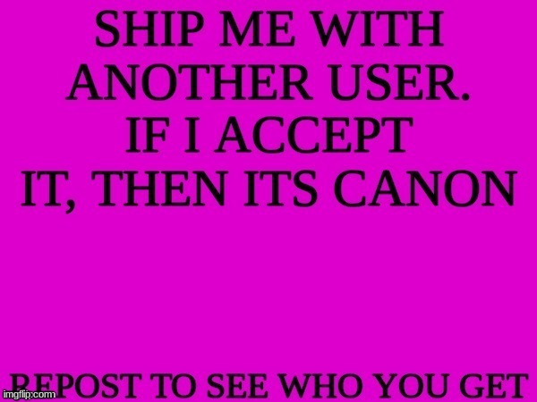 Why not | image tagged in ship me with another user | made w/ Imgflip meme maker
