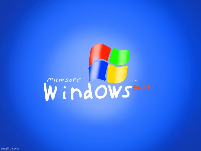 If MSPaint was a Windows OS: | image tagged in memes,random,microsoft paint,mspaint,fanart,windows xp | made w/ Imgflip meme maker