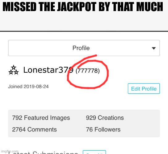 missed it by one number | MISSED THE JACKPOT BY THAT MUCH | made w/ Imgflip meme maker