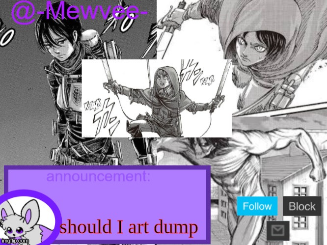 idk | should I art dump | image tagged in mewvee temp 5 0 thx sylceon | made w/ Imgflip meme maker