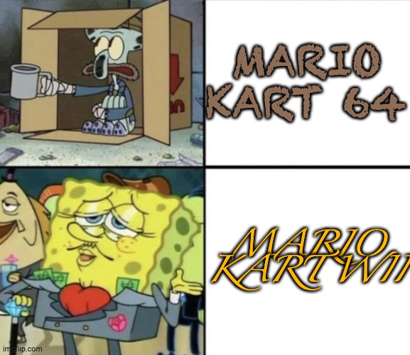 The Booster Course Pass in a nutshell | MARIO KART 64; MARIO KART WII | image tagged in poor squidward vs rich spongebob,mario kart,mario kart 8,mario,dlc | made w/ Imgflip meme maker