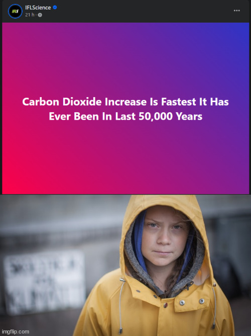 The abyss is near | image tagged in angry greta,carbon dioxide,climate change,global warming | made w/ Imgflip meme maker