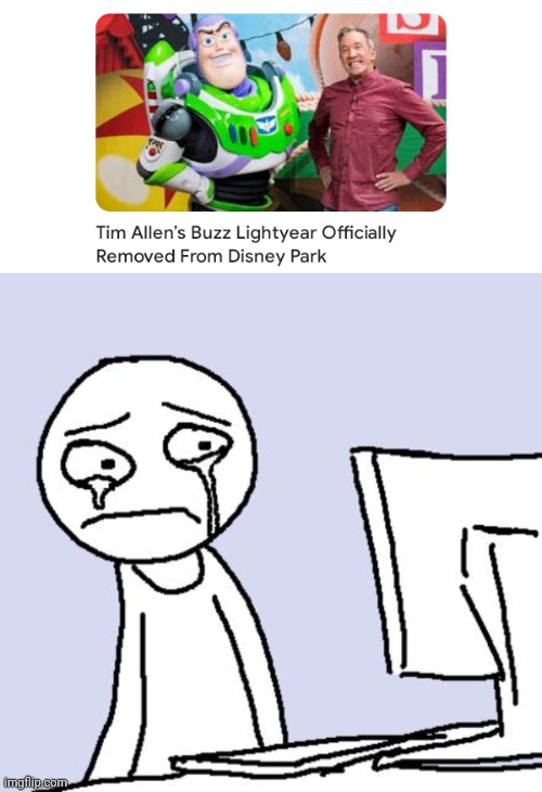 Buzz Lightyear | image tagged in crying computer reaction,buzz lightyear,disney park,memes,disney,tim allen | made w/ Imgflip meme maker