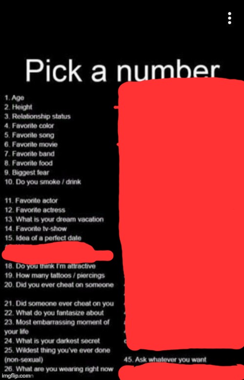 Decided to post here (the red is questions I'm not comfortable with/old enough for) | image tagged in pick a number | made w/ Imgflip meme maker