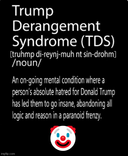 TDS...   is very real | 🤡 | image tagged in tds,lib,clowns | made w/ Imgflip meme maker