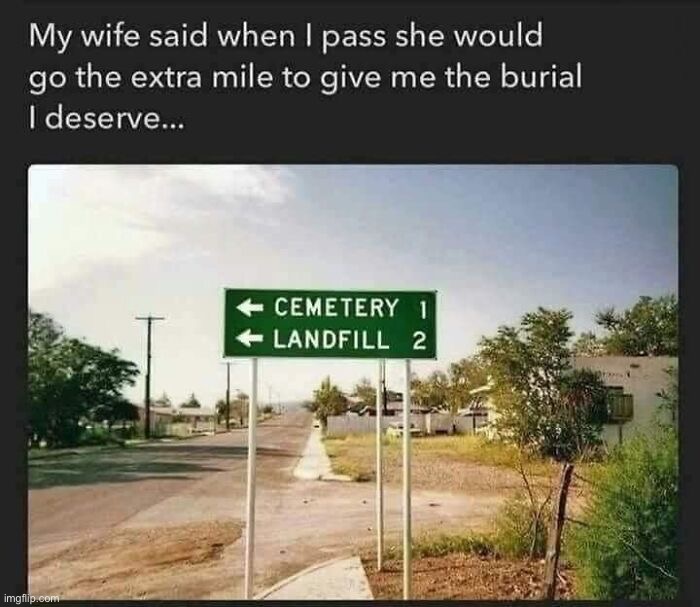 image tagged in repost,memes,funny,extra mile,cemetry | made w/ Imgflip meme maker