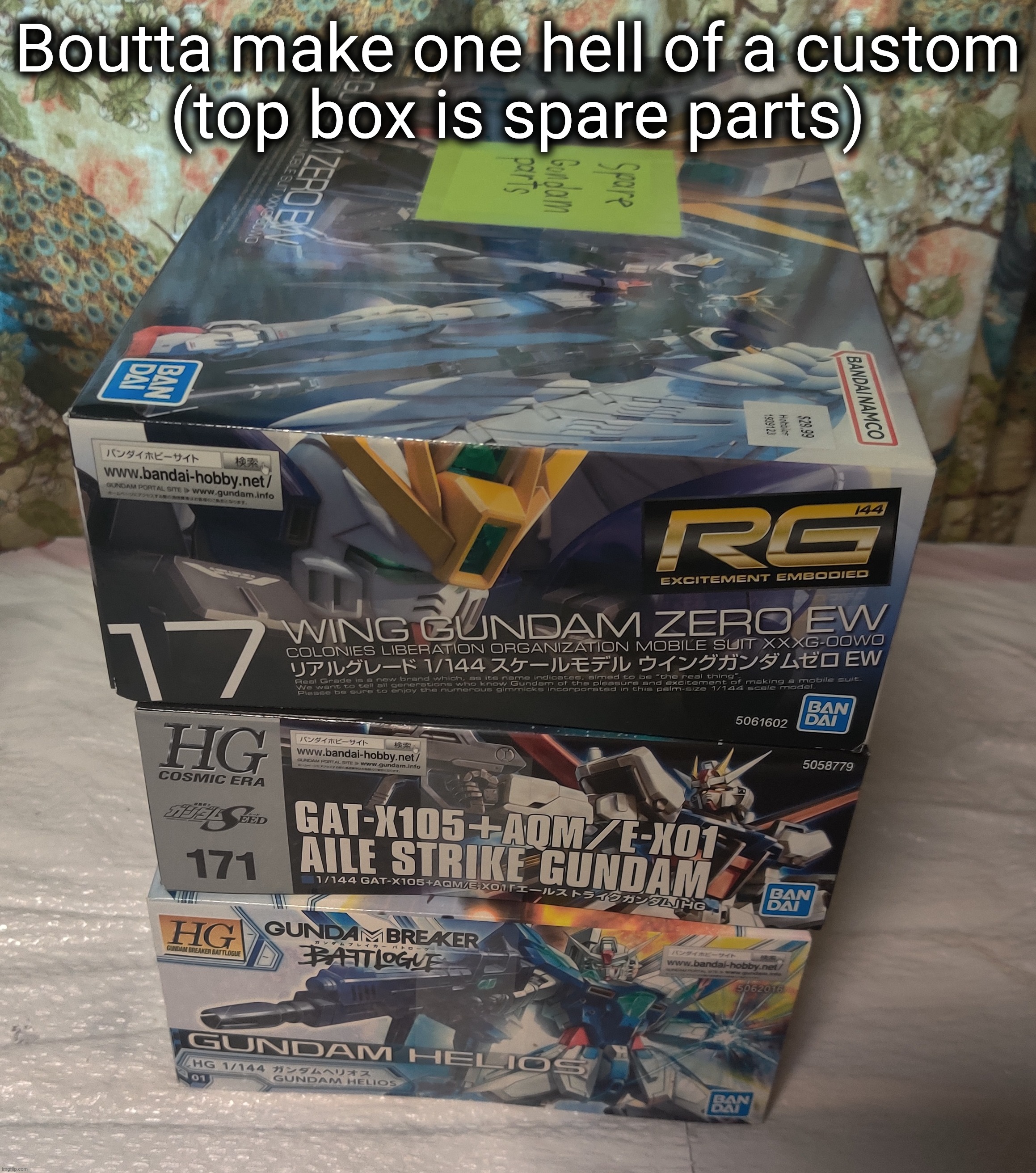 I would've started on the other one by now but the kits for this got here first :P | Boutta make one hell of a custom
(top box is spare parts) | made w/ Imgflip meme maker
