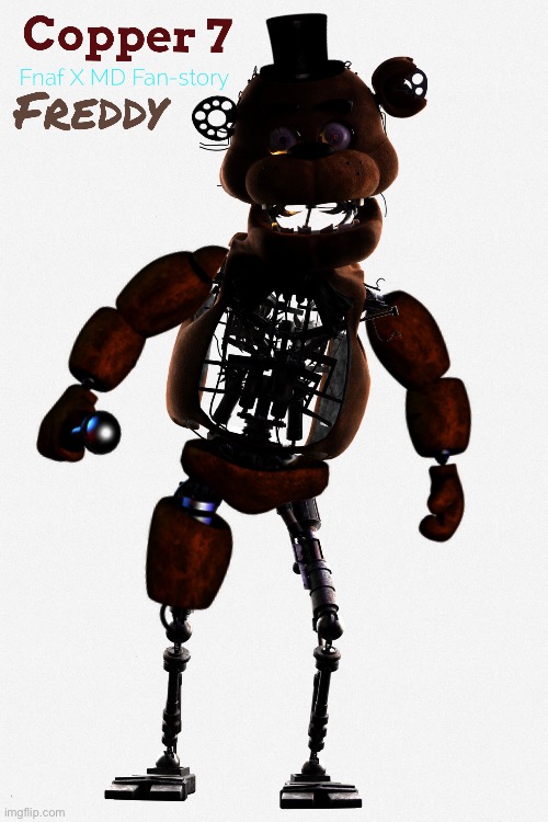 Freddy’s design in my fanfic (the one everyone forgot) | image tagged in freddy,murder drones,fnaf,fanfiction | made w/ Imgflip meme maker