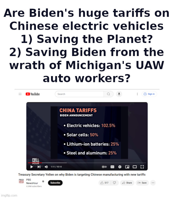 Joe Biden: Saving The Planet With Huge Tariffs on Electric Vehicles? | image tagged in joe biden,save the planet,save his butt,uaw,michigan,swing states | made w/ Imgflip meme maker