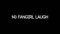 fangirl laugh