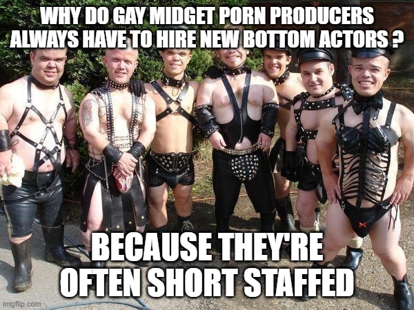 Gay Midget Imgflip