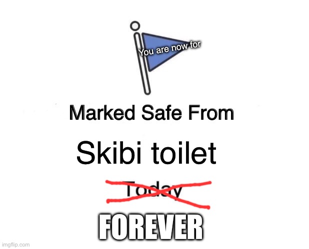 Marked Safe From Meme Imgflip